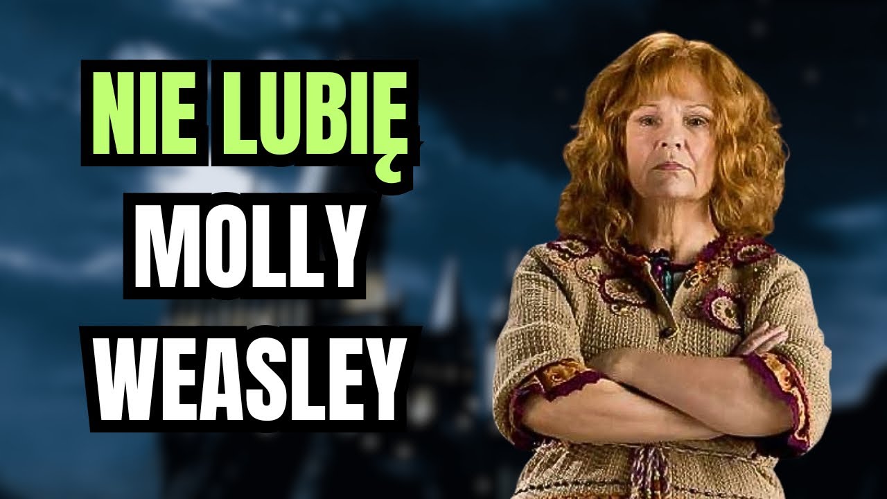 MOLLY NIE BYŁA WCALE DOBRĄ MATKĄ? NAJWIĘKSZE GRZESZKI RODZICIELSKIE PANI WEASLEY | #harrypotter