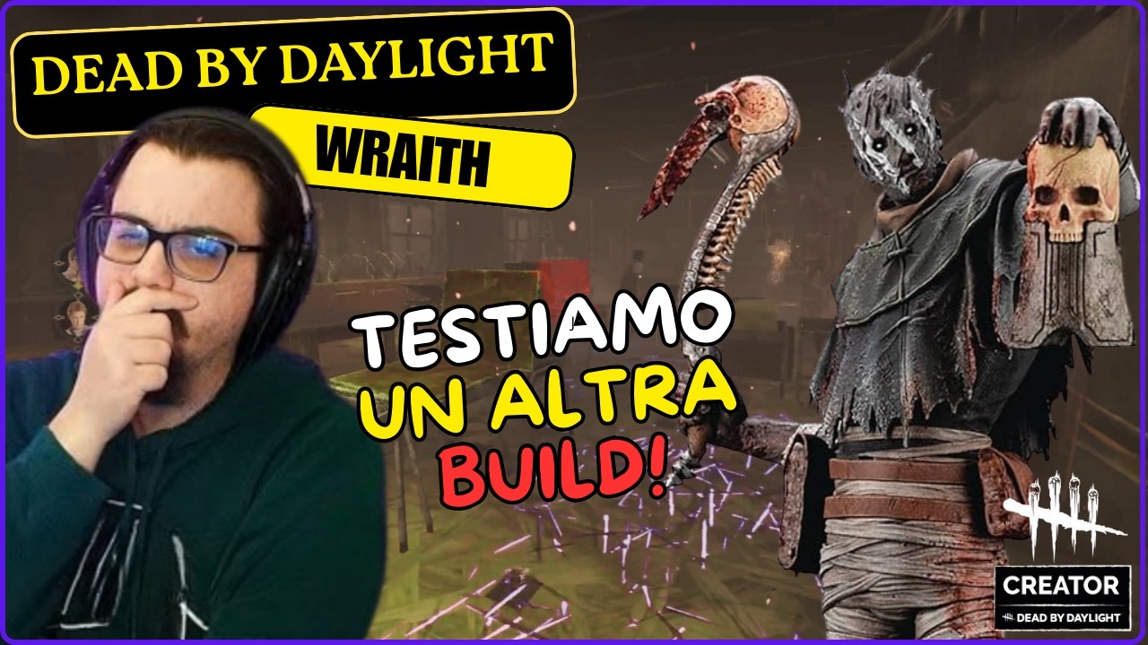TESTIAMO UN ALTRA BUILD! - #DBDCREATOR DBD ITA Gameplay Killer WRAITH (Spettro)