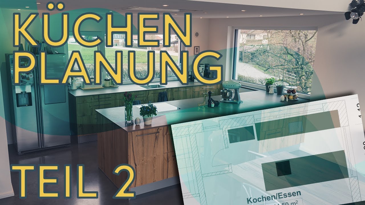 Profi-Tipps zur Küchenplanung / Küchenkauf - Teil 2