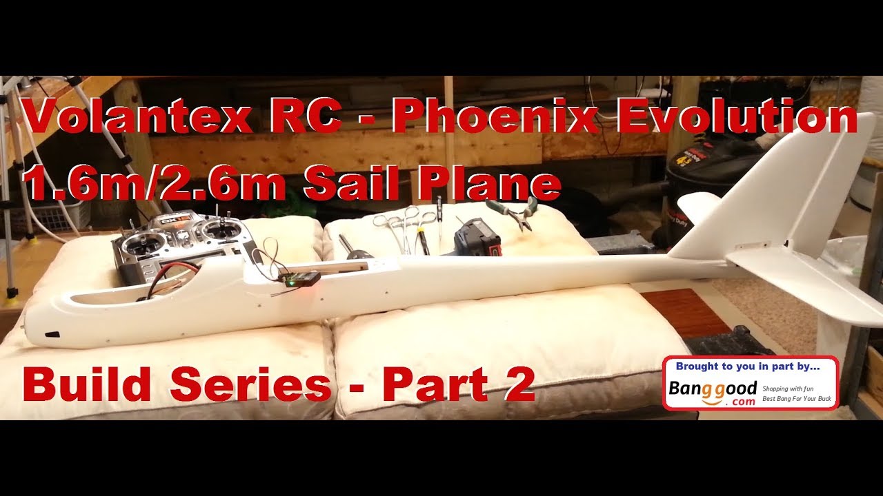 Volantex RC - Phoenix Evolution - 1.6m/2.6m Sail Plane - Build Series - Part 2