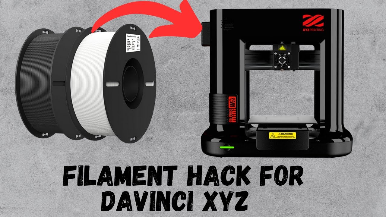 Filament Hack for XYZ DaVinci