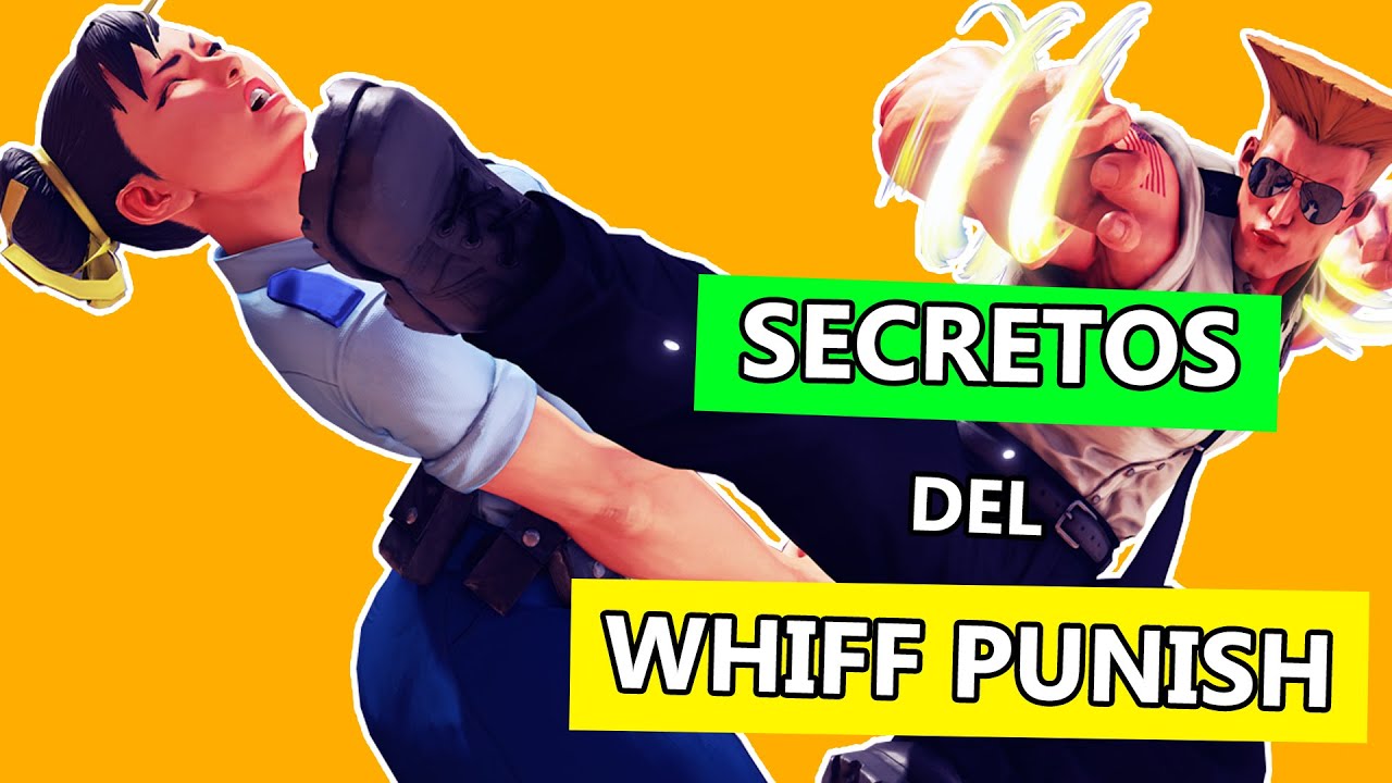 GUIA DE WHIFF PUNISH: QUÉ SON Y CÓMO REALIZARLOS ADECUADAMENTE | TUTORIAL DE STREET FIGHTER V