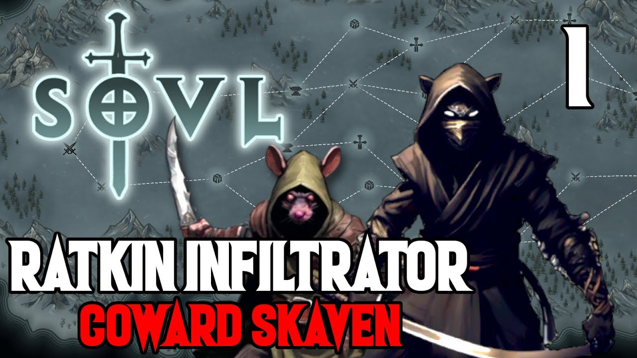 The Most Cowardly Skaven - Ratkin Inflitrator #1 - SOVL - Difficulty 7 - Skaven Cowards