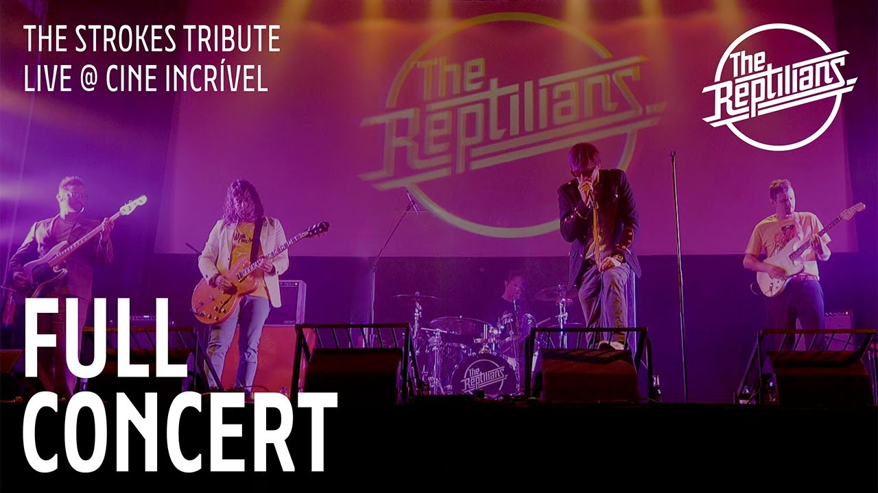 The Reptilians - The Strokes Tribute Live at Cine Incrível [Full Concert] - 2025