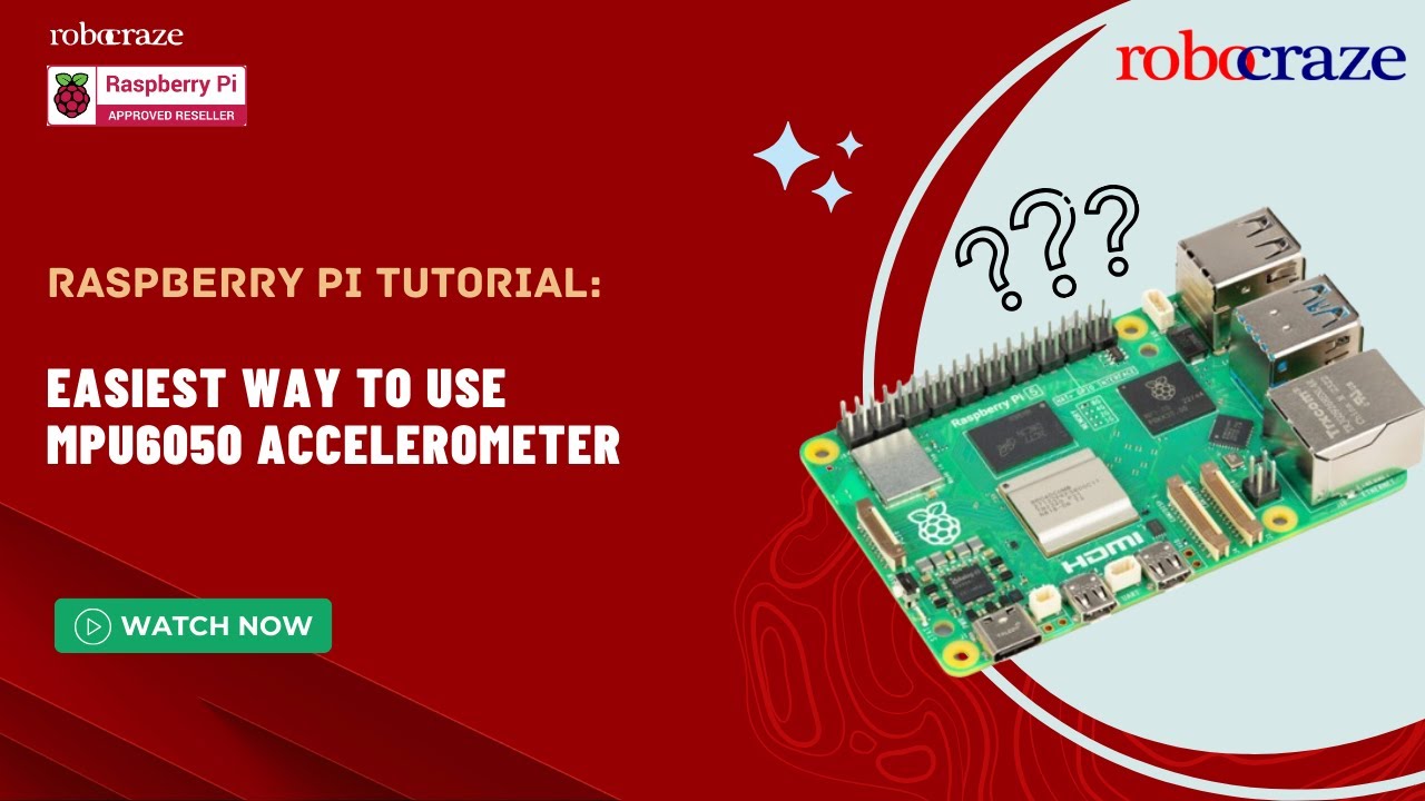 Учебное пособие по Raspberry Pi: самый простой способ использования акселерометра MPU6050