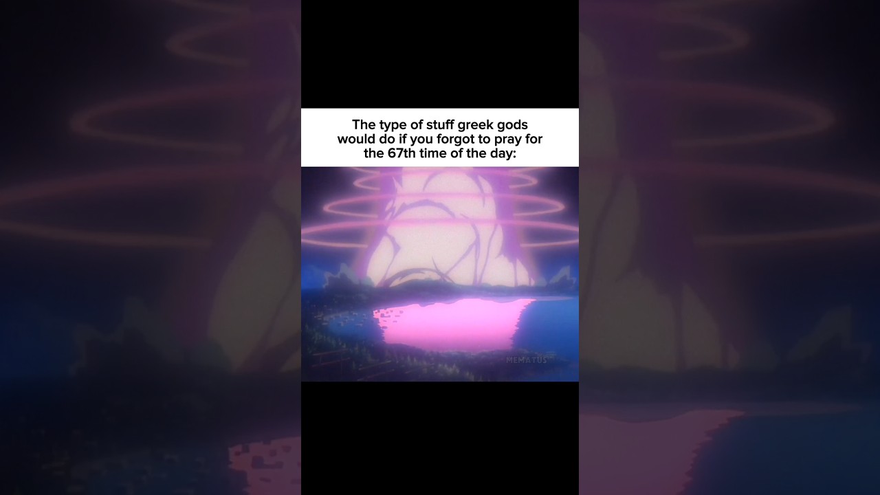 POV: Greek gods if you forgot to pray for the 67th time of the day #anime #relatable #fypシ゚viral