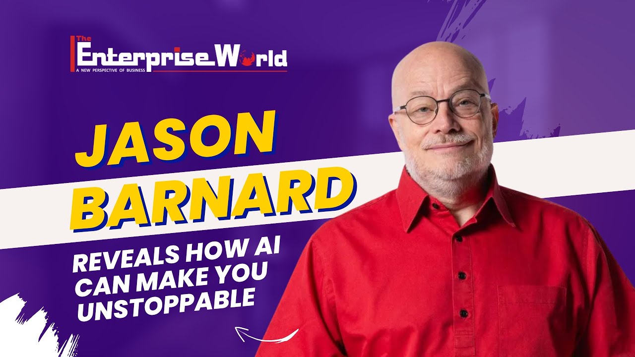 Jason Barnard Reveals How AI Can Make You Unstoppable