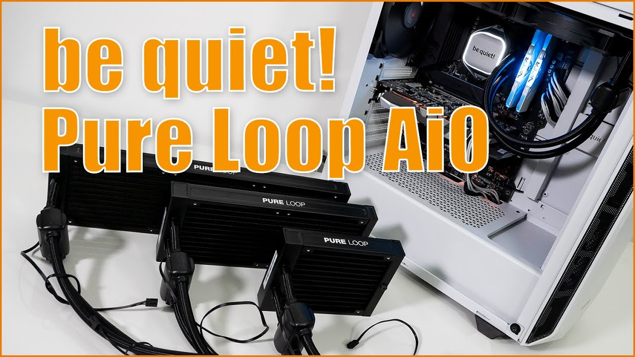 be quiet! Pure Loop | Aio Wasserkühlung in vier Größen