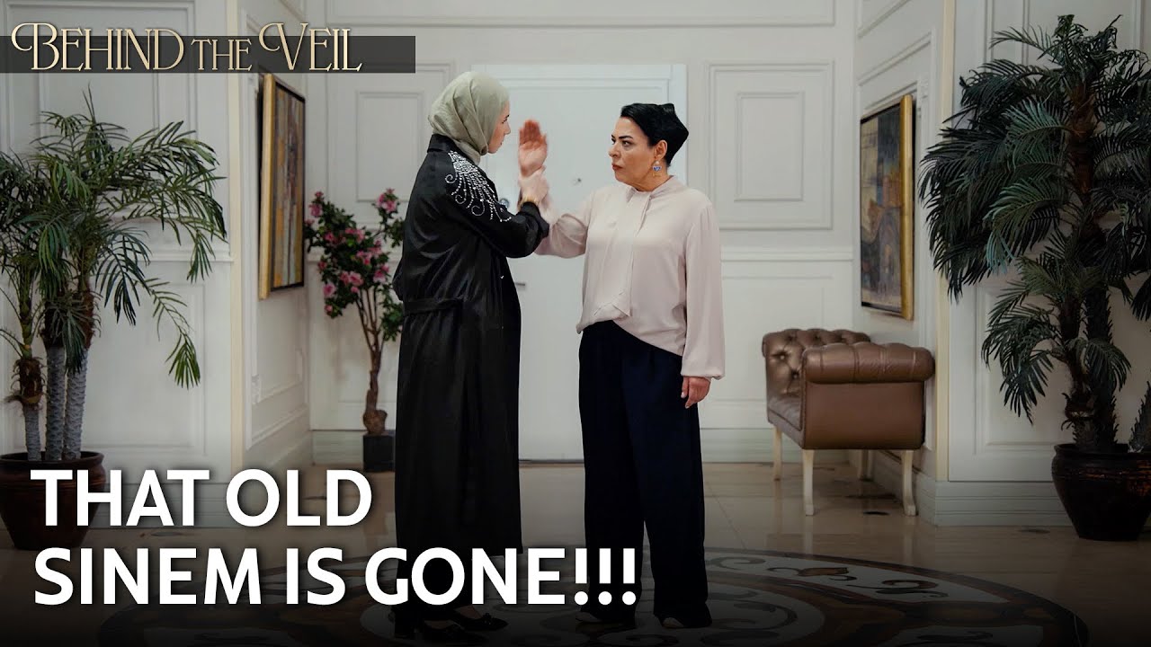 Sinem doesn't bow down to Mukadder | Behind the Veil Episode 347 [MULTI SUB]