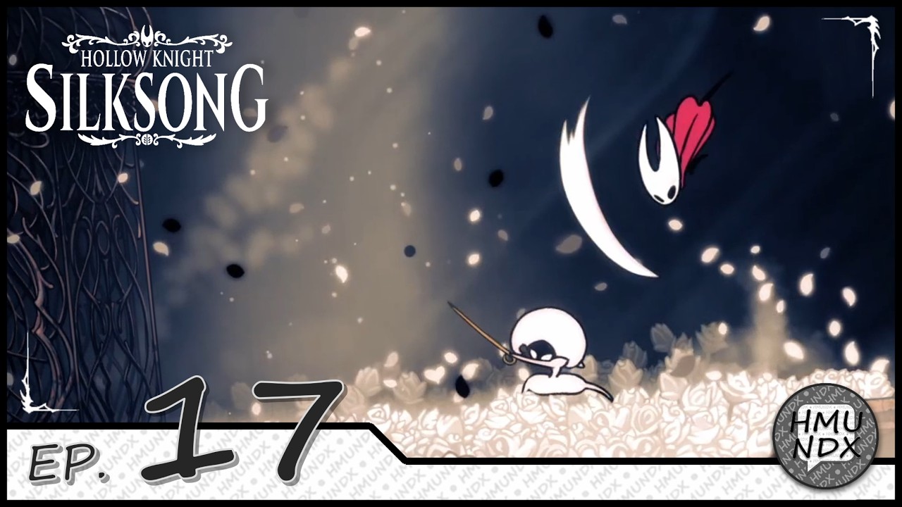 Silksong - Ep. 17: Ascendiendo a la audiencia con la pálida monarca [Final?]