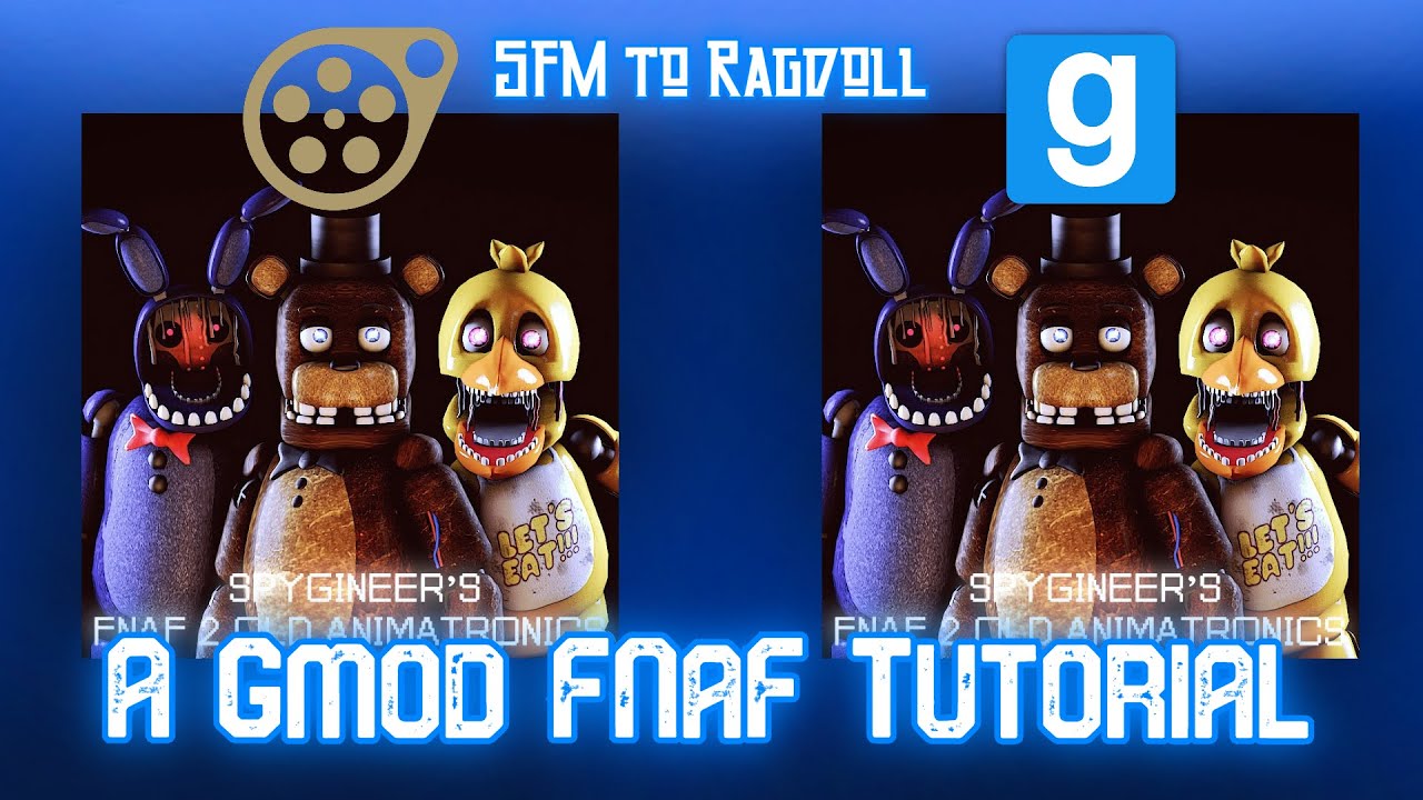 A GMod FNaF Tutorial [Part 1: Ragdolls]