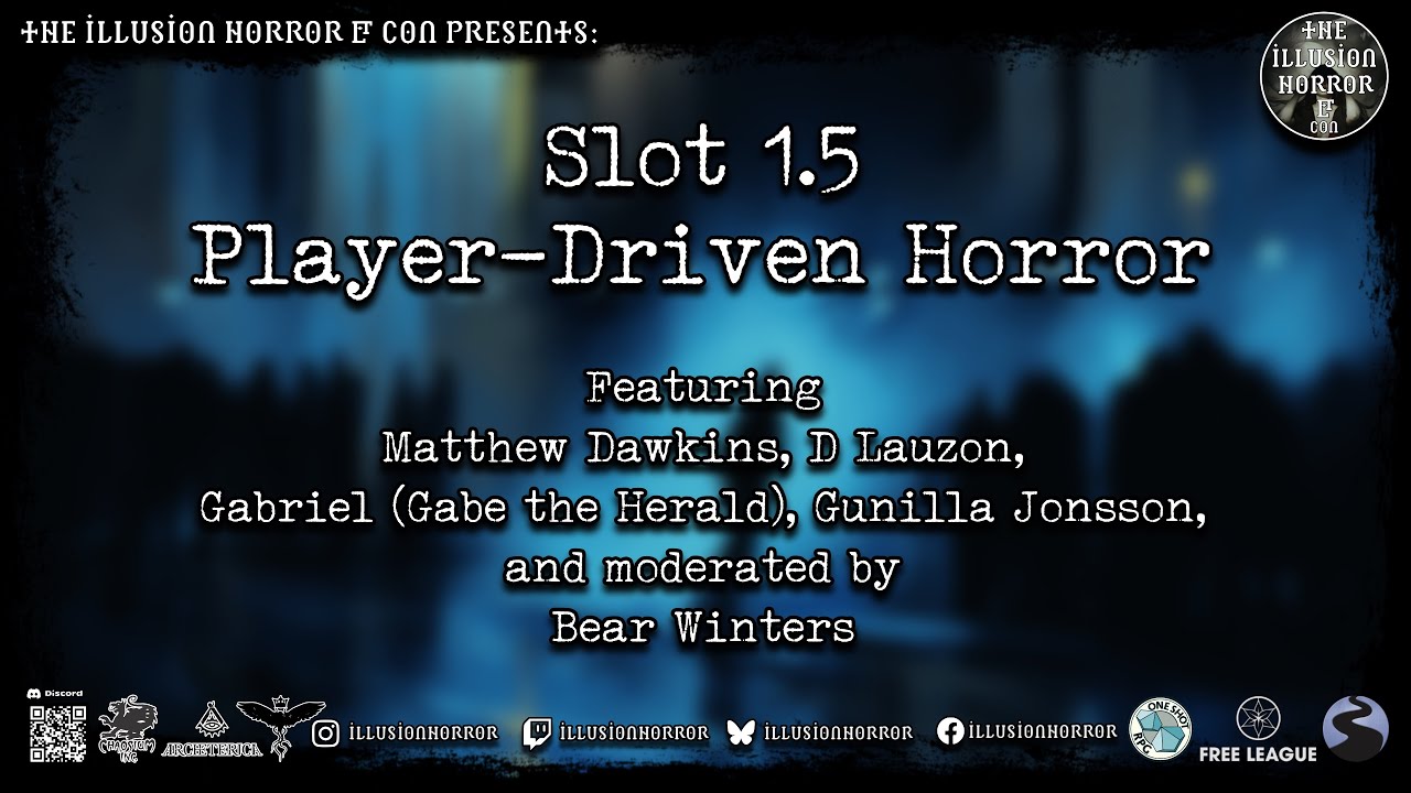 Illusion Horror & Con 2025 - Slot 1.5 || Player-Driven Horror