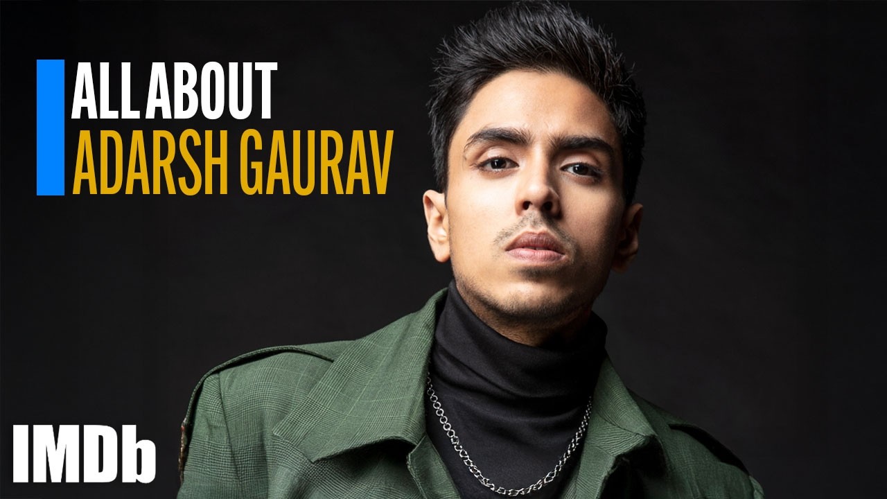 Adarsh Gourav: Before the Spotlight, Beyond the Fame | IMDb