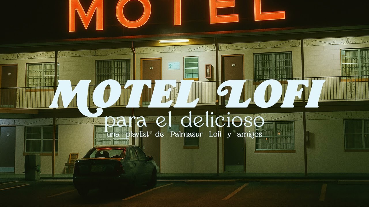 🎧 Lo fi Motel 💕🌙 - Palmasur Playlist