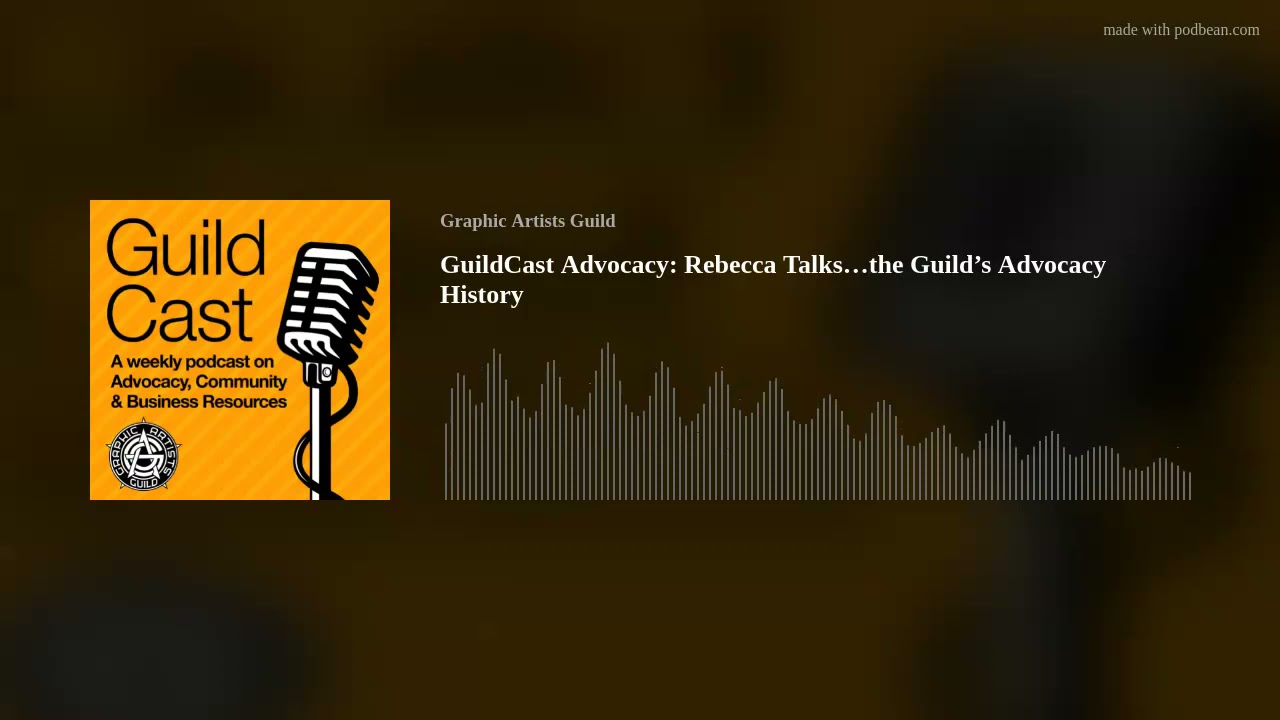 GuildCast Advocacy: Rebecca Talks&hellip;the Guild&rsquo;s Advocacy History