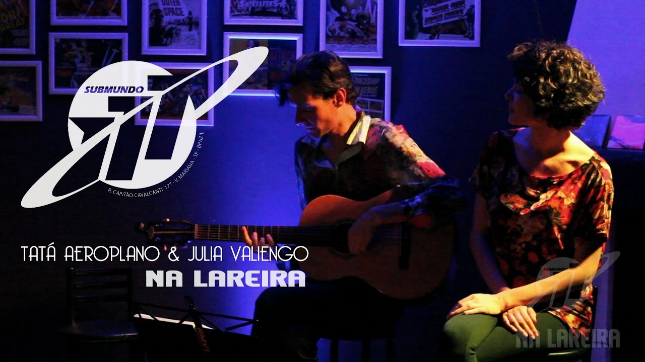 Tat&aacute; Aeroplano & Julia Valiengo - Na Garrafa