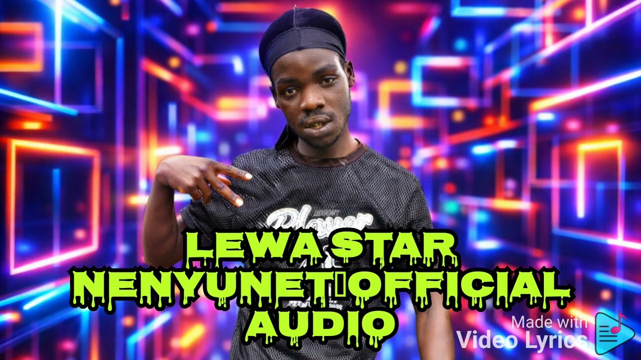 LEWA STAR NENYUNET LATEST KALENJIN SONG