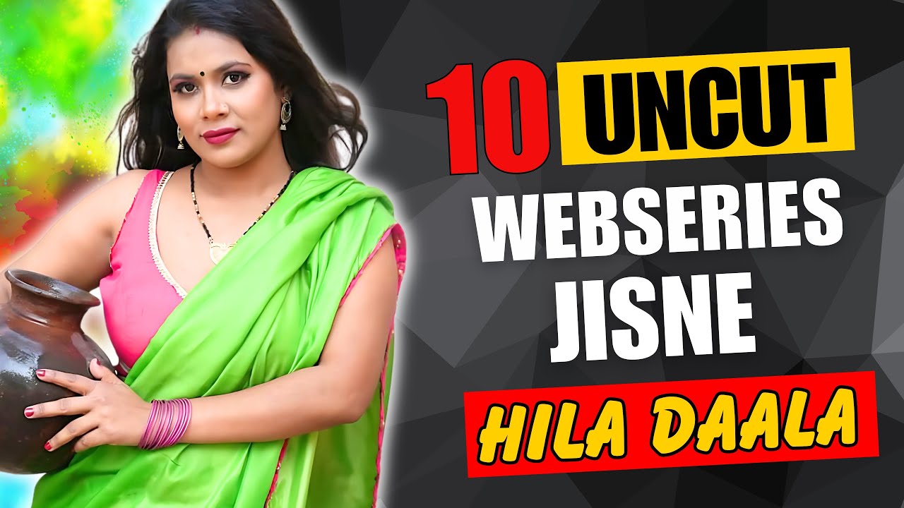 Top 10 Indian Uncut Web Series To Watch Alone In 2024 | High Rated Webseries List