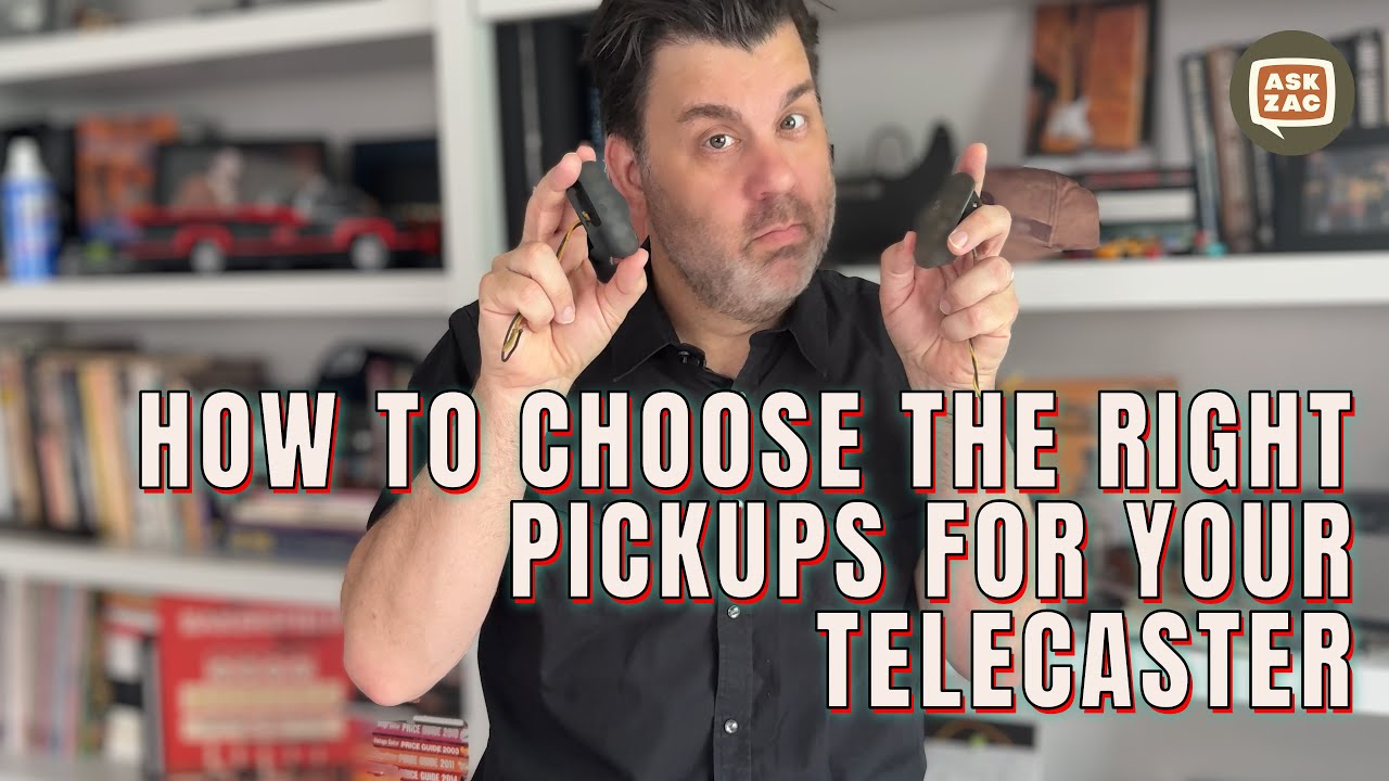 Which Pickups Should I Put in My Telecaster? - Ask Zac 237