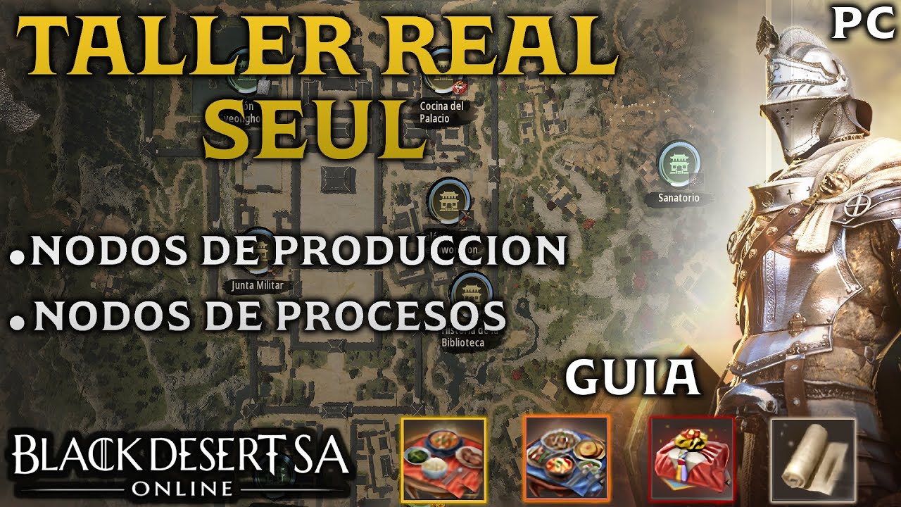 BLACK DESERT SA | TALLER REAL DE SEUL | GUIA | BDO Español | PC | 2024
