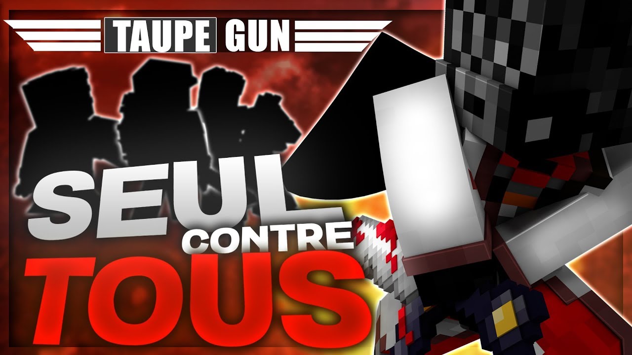 SEUL CONTRE TOUS... encore (TAUPE GUN)