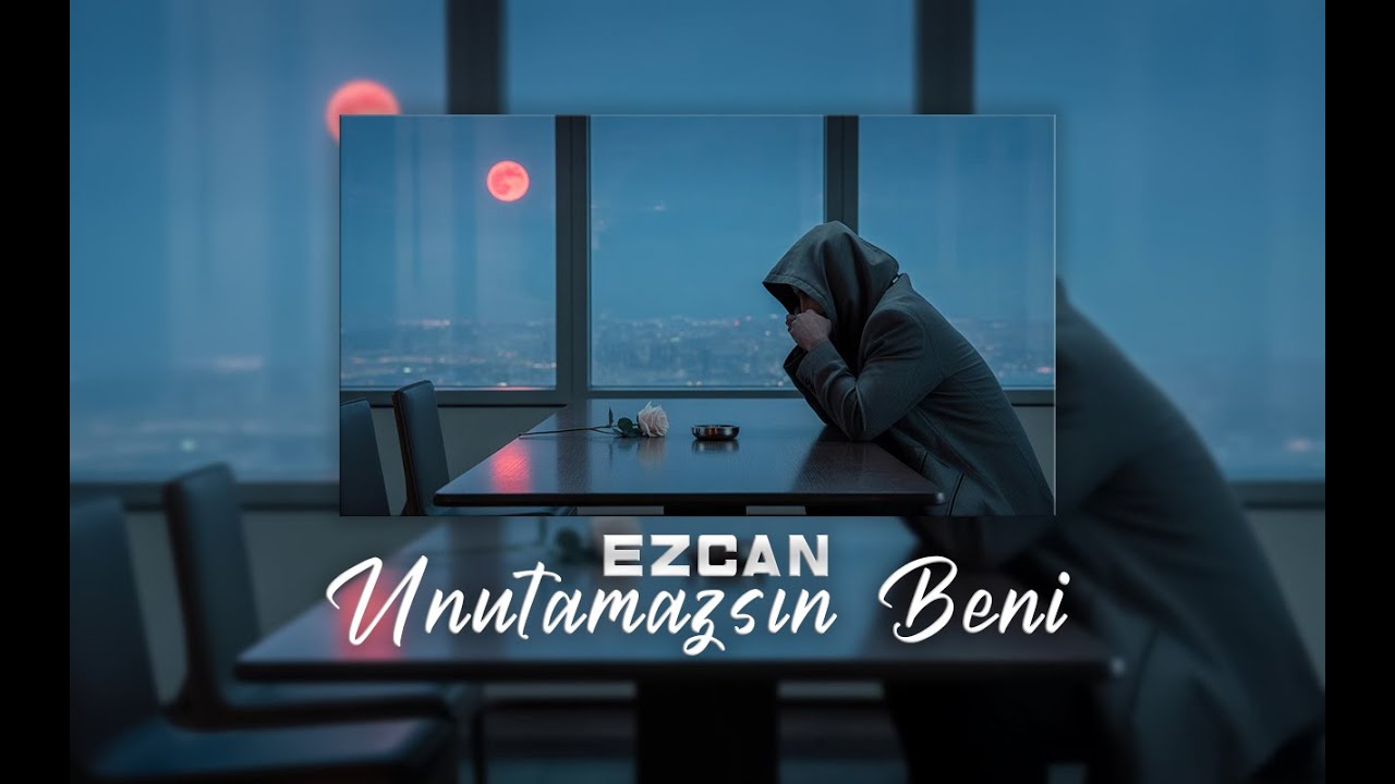 EZCAN - Unutamazsın Beni