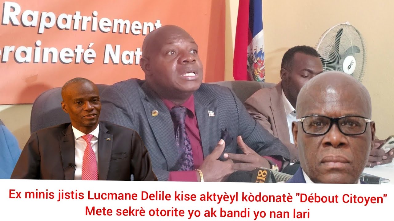 Lucmane Delile lage dosye a,strateji otorite yo ak bandi yo depi lntn rive jodia