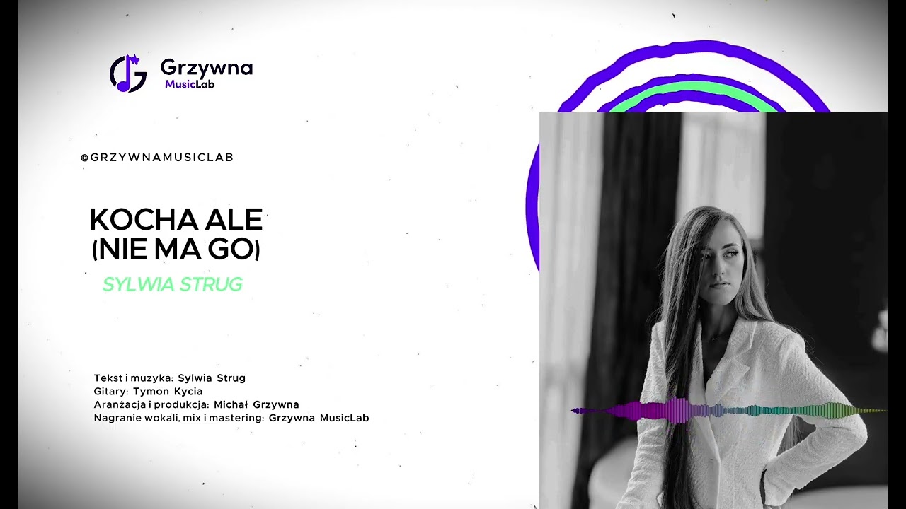 Sylwia Strug - Kocha ale (nie ma go) (arr. & prod. Grzywna MusicLab)