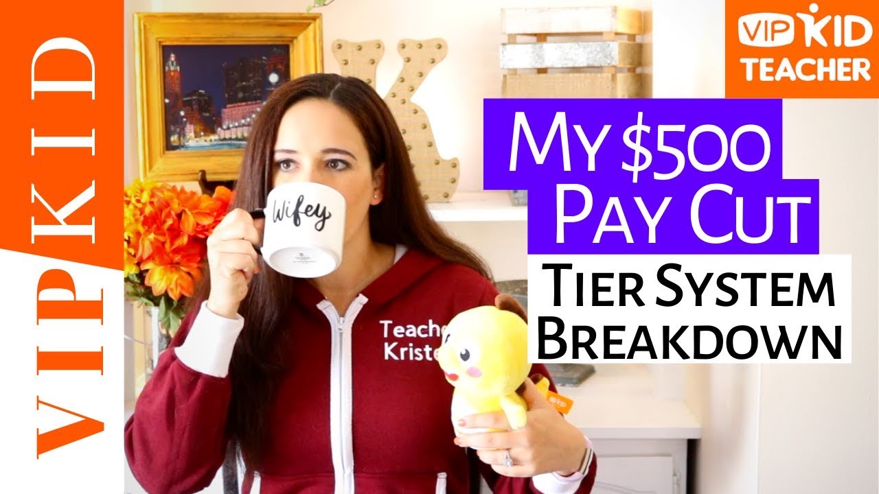 MY $500 PAYCUT (the new VIPKID tier pay system breakdown)