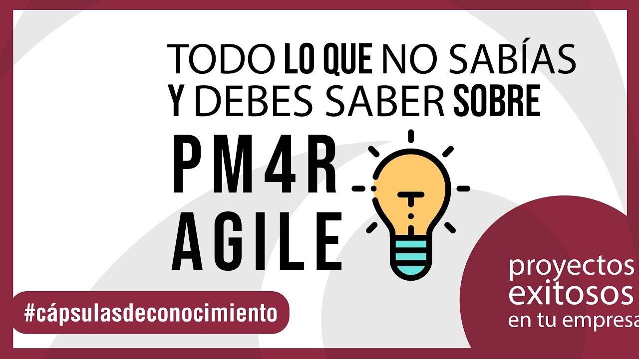 GESTIONA tus proyectos de forma EXITOSA PM4R Agile