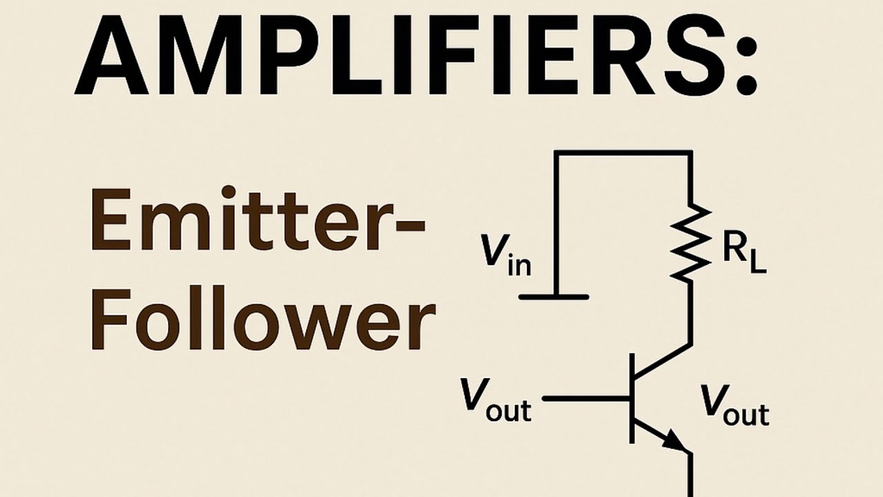 Amplifiers: Emitter-Follower 1