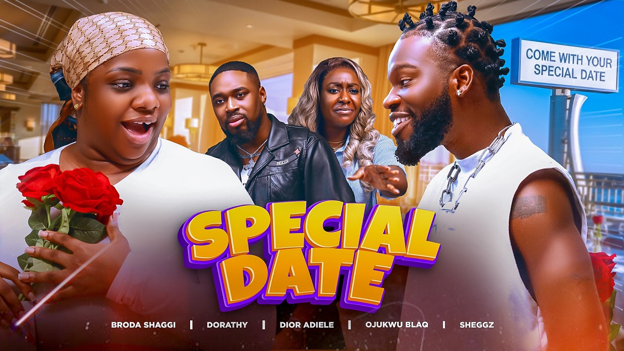 SPECIAL DATE | Broda Shaggi | Dorathy Sheggz | Dior Adiele | Ojukwu blaq