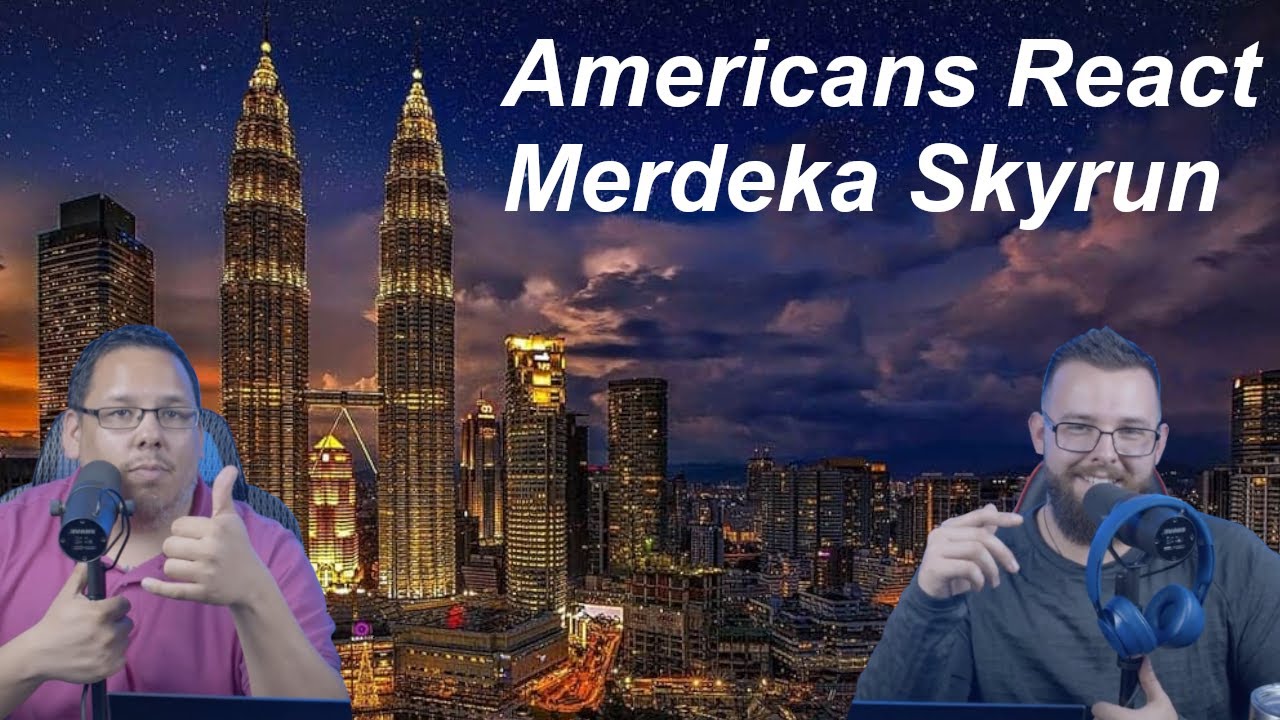 Americans React to MALAYSIA MERDEKA SKYRUN Collaboration