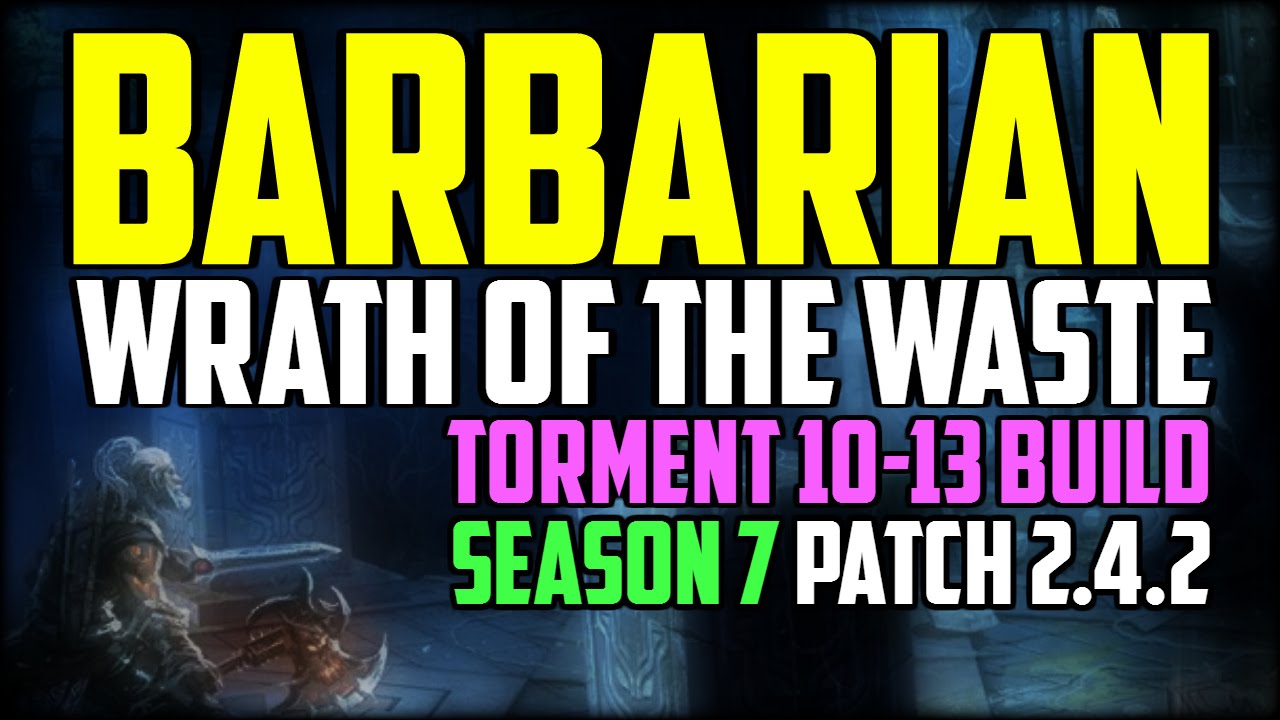 Diablo 3 WW Barbarian Build Season 7 & Patch 2.4.2 