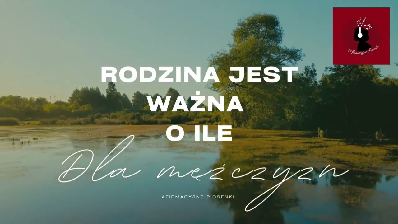 Rodzina jest ważna o ile - wersja dla mężczyzn 