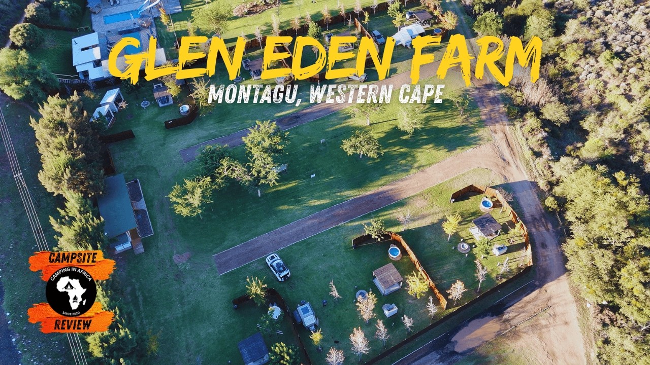 Glen Eden Farm, Montagu, Western Cape | Campsite Review