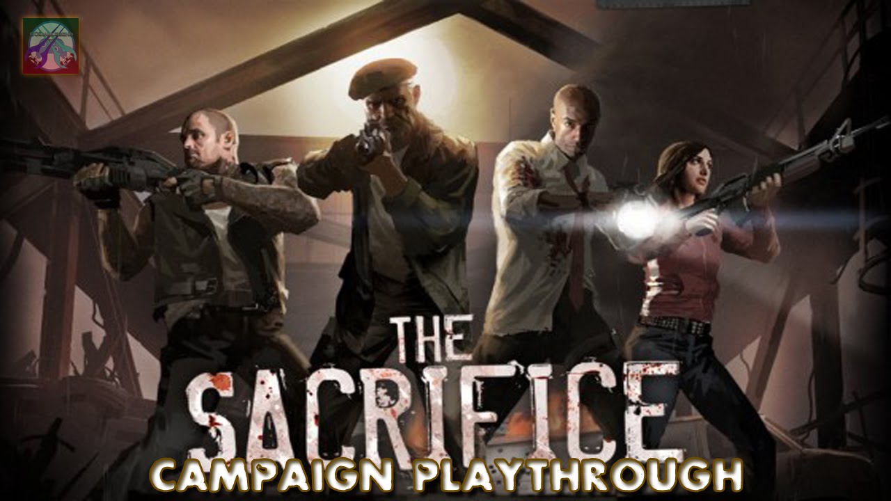Left 4 Dead 2 - The Sacrifice Campaign [FULL]