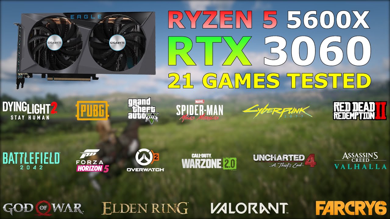 RTX 3060 + Ryzen 5 5600X | Test in 21 Games in 2023