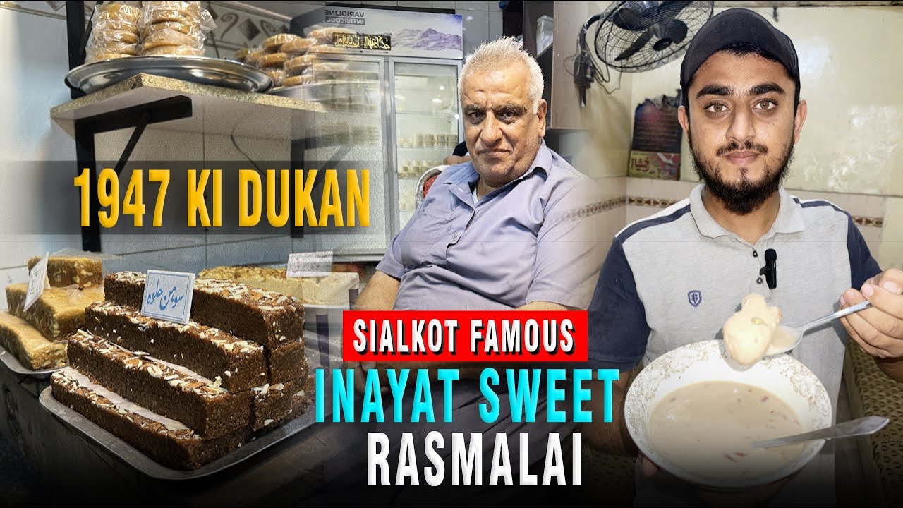Sialkot Famous Inayat Sweet Ki Rasmalai 1947 Ki Hai Yah Dukan