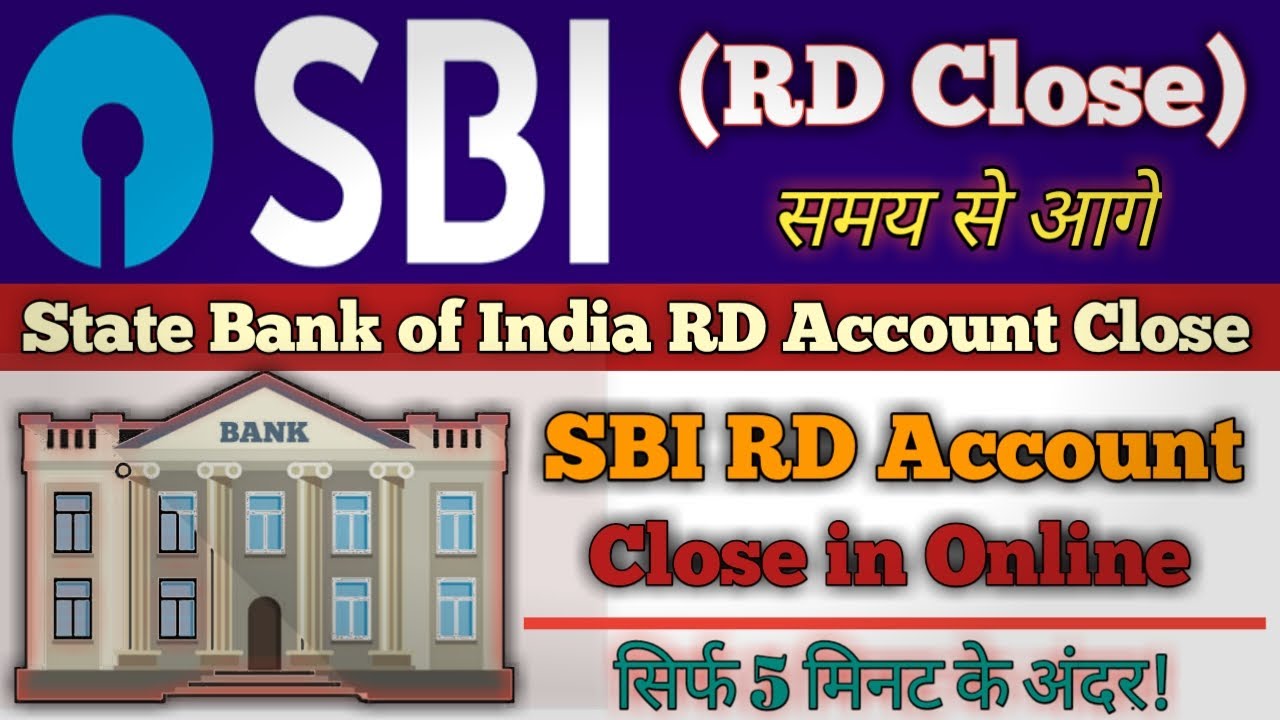 State Bank of India Recurring Deposit Account Close Online 2020 || SBI RD Account Close Online 2020