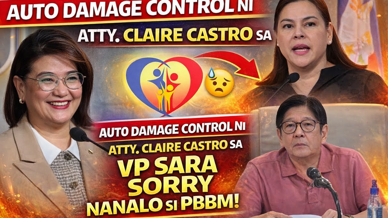AUTO DAMAGE CONTROL NI ATTY. CLAIRE CASTRO SA VP SARA SORRY NANALO SI PBBM