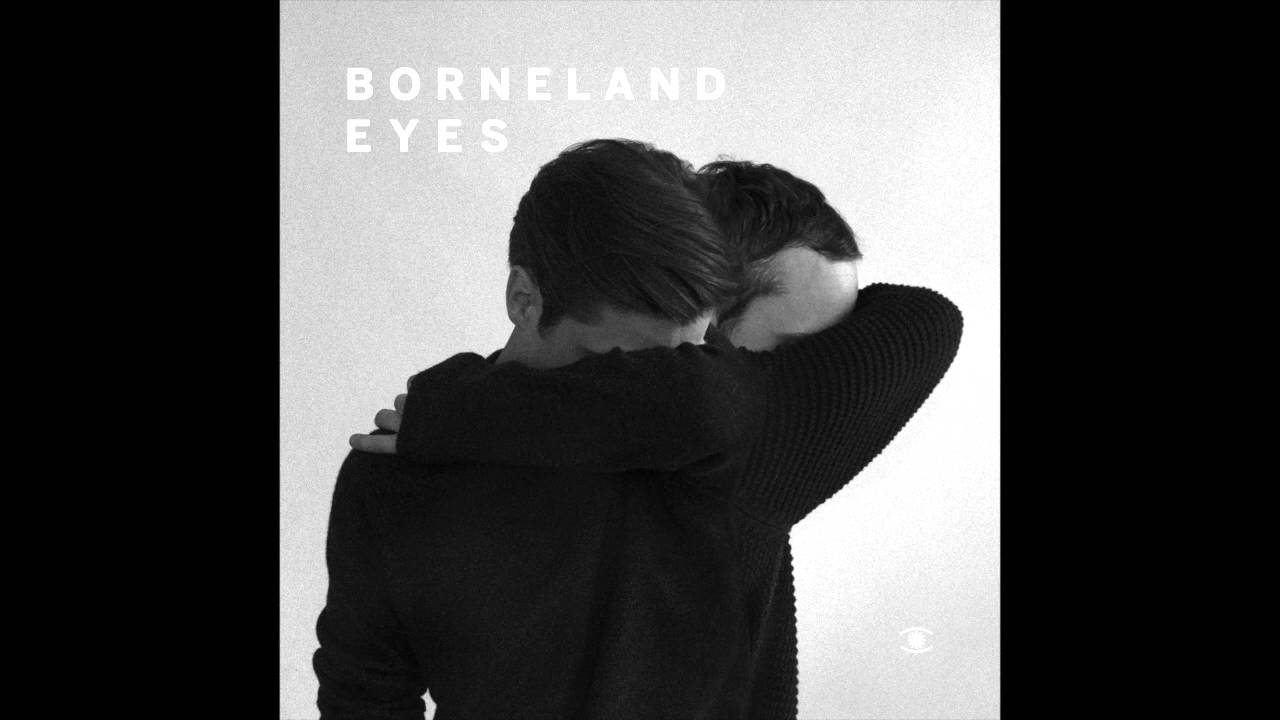 Borneland - Eyes (feat. Line Gøttsche) [Radio Edit] - s0116a