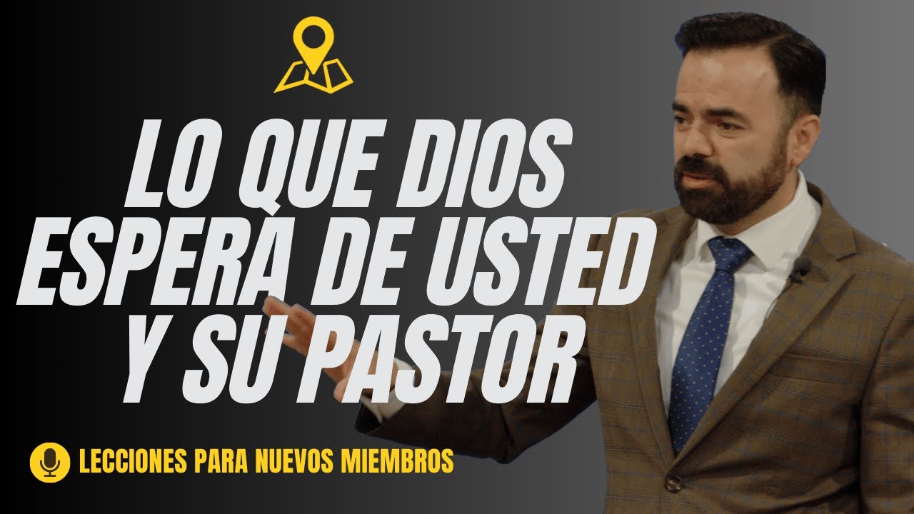 Lo Que Dios Espera de Usted y Su Pastor (Predicación Bautista, Fundamental)