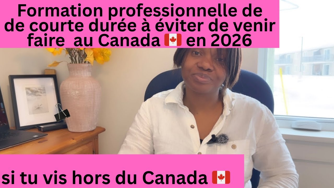 Eviter de venir au Canada 🇨🇦 faire ces formations professionnelle de courte durée 