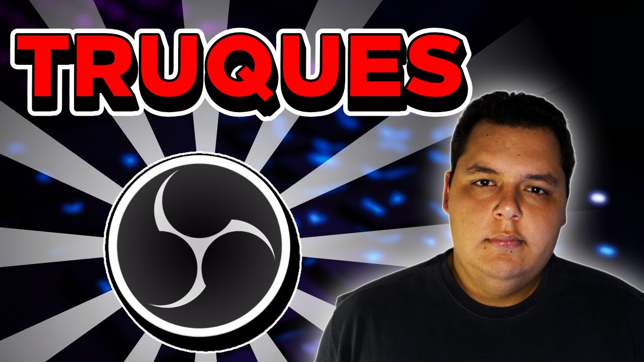 TRUQUES DO OBS QUE TODO STREAMER DEVE SABER! - Ajudando Streamers #9!