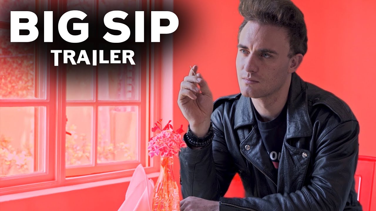 Big Sip TRAILER