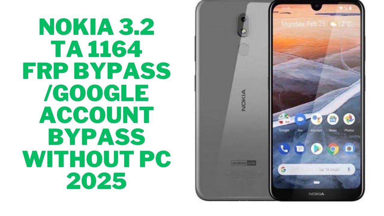 Nokia 3.2 TA 1164 FRP Bypass Without PC/Google Account Bypass 2025