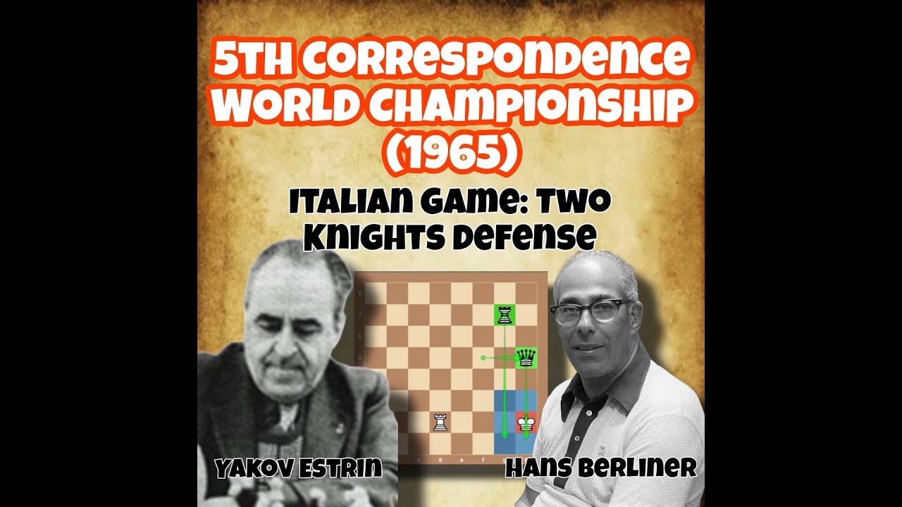 Considered the Greatest game of Postal Chess ever played. | Estrin vs H Berliner, 1965 | chessclub0