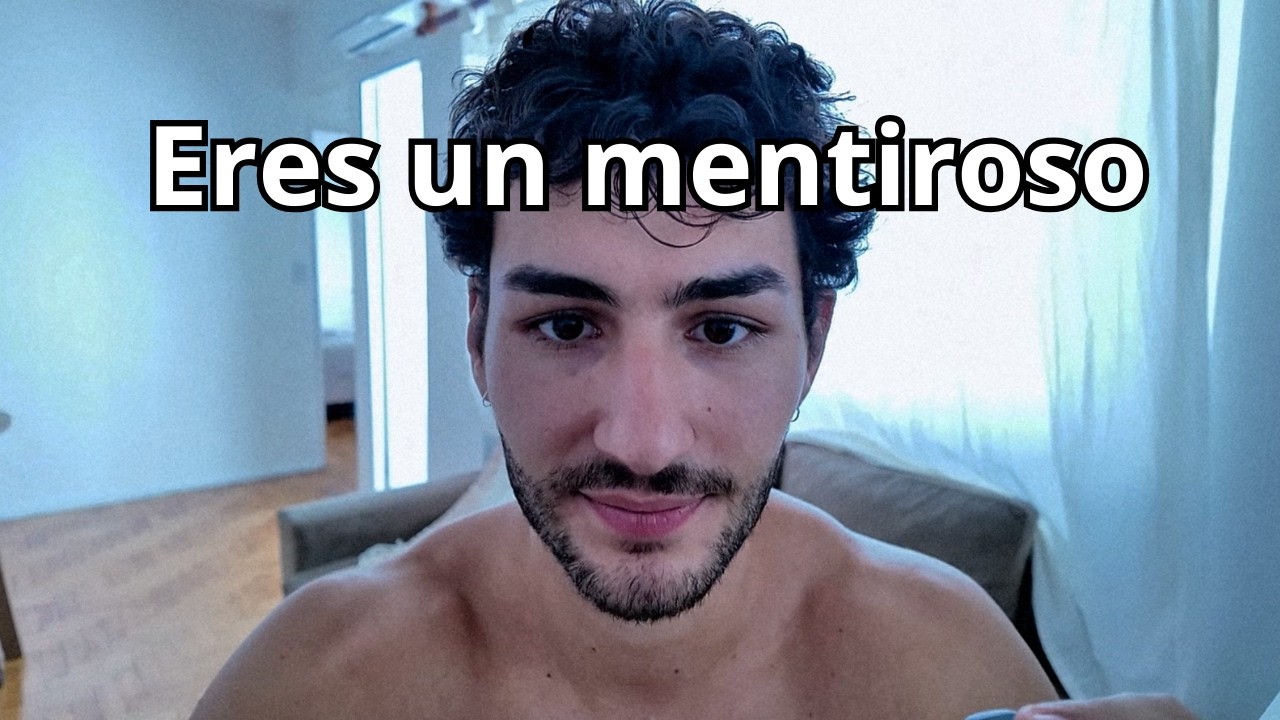 Eres un mentiroso