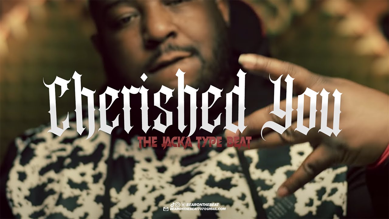 The Jacka Type Beat - Cherished You (Prod. By BearOnTheBeat)